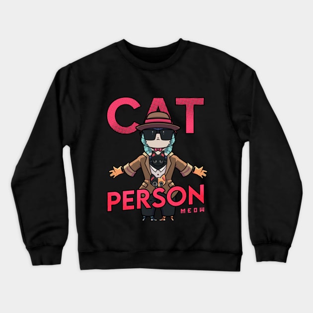Cat Person Crewneck Sweatshirt by Susto